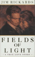 Fields of Light - Rickards, Jim