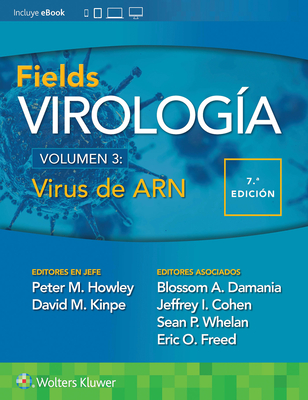 Fields. Virolog?a. Volumen III. Virus de Arn - Howley, Peter M, MD, and Knipe, David M, and Whelan, Sean