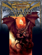 Fiendish Codex II: Tyrants of the Nine Hells - Laws, Robin D, and Schwalb, Robert J