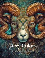 Fiery Colors: A Coloring Book for Aries