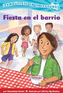 Fiesta En El Barrio (Confetti Kids #3): (Block Party, Dive Into Reading)