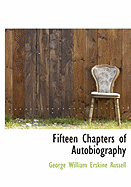 Fifteen Chapters of Autobiography