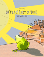 Fifteen Feet of Time/F?nf Meter Zeit: Bilingual English-German Picture Book (Dual Language/Parallel Text)