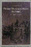 Fifteen Thousand Miles by Stage, Volume 2, 1880-1898 - Strahorn, Carrie Adell