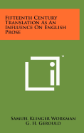 Fifteenth Century Translation as an Influence on English Prose