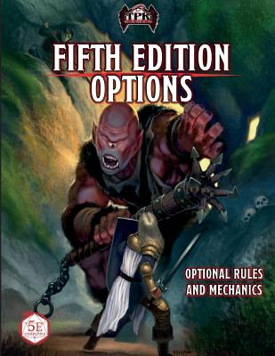 Fifth Edition Options: Optional Rules and Mechanics - Berg, Brian