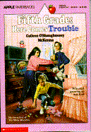 Fifth Grade: Here Comes Trouble