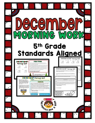 Fifth Grade Morning Work for December: Standards-Aligned 5th Grade Morning Work - And a Book, Two Pencils