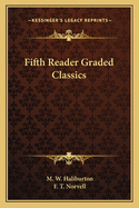 Fifth Reader Graded Classics