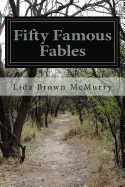 Fifty Famous Fables