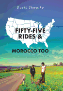 Fifty-Five Rides and Morocco Too