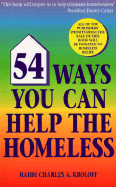 Fifty Four Ways You Can Help the Homeless - Kroloff, Charles A