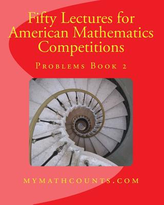 Fifty Lectures for American Mathematics Competitions Problems Book 2 - Chen, Yongcheng, and Chen, Guiling