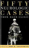 Fifty Neurologic Cases from Mayo Clinic