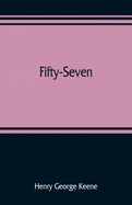 Fifty-Seven: some account of the administration in Indian districts during the revolt of the Bengal army