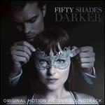Fifty Shades Darker [Original Motion Picture Soundtrack]