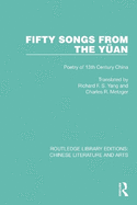 Fifty Songs from the Yan: Fifty Songs from the Yan: Poetry of 13th Century China