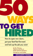 Fifty Ways to Get Hired - Messmer, Max, Jr.