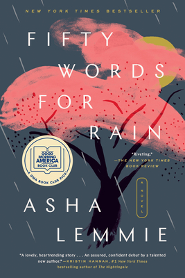 Fifty Words for Rain: A GMA Book Club Pick - Lemmie, Asha