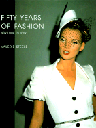 Fifty Years of Fashion: New Look to Now