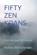 Fifty Zen Koans: from the Blue Cliff Record