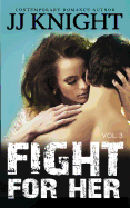 Fight for Her #3: Mma New Adult Romantic Suspense