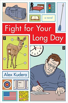 Fight for Your Long Day - Kudera, Alex