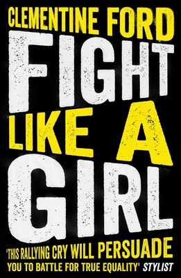 Fight Like A Girl - Ford, Clementine