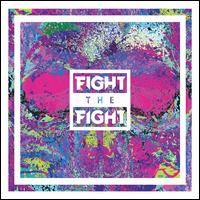 Fight the Fight - Fight the Fight
