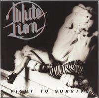 Fight to Survive - White Lion