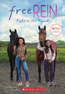 Fight to the Finish (Free Rein #2), 2