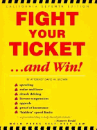 Fight Your Ticket and Win!: California