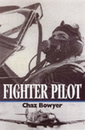 Fighter Pilots of the RAF: 1939-1945 - Bowyer, Chaz