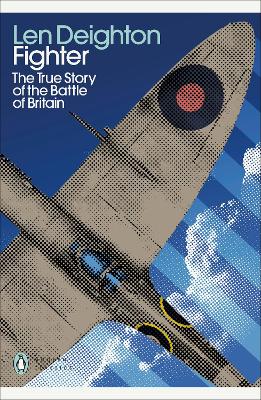 Fighter: The True Story of the Battle of Britain - Deighton, Len