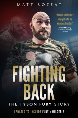 Fighting Back: The Tyson Fury Story - Bozeat, Matt
