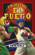 Fighting El Fuego