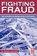 Fighting Fraud: How to Establish and Manage an Anti-Fraud Program