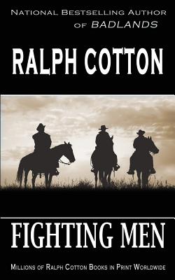 Fighting Men - Cotton, Ralph