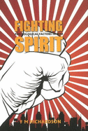 Fighting Spirit: Psychological Factors in War