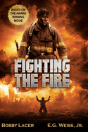 Fighting the Fire