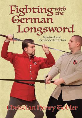 Fighting with the German Longsword - Tobler, Christian