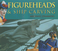 Figureheads and Ship Carving