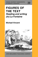 Figures of the Text: Reading and Writing (in) La Fontaine