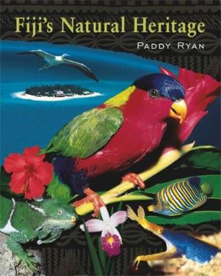 Fiji's Natural Heritage - Ryan, Paddy