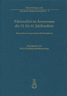 Fiktionalitat Im Artusroman Des 13. Bis 15. Jahrhunderts: Romanistische Und Germanistische Perspektiven