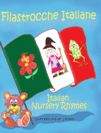 Filastrocche Italiane- Italian Nursery Rhymes (Gift Edition)