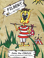 Filbert the Flea: Joins the Circus