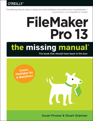FileMaker Pro 13 - Prosser, Susan, and Gripman, Stuart