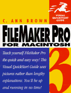 Filemaker Pro 3 Macintosh: Visual Quickstart Guide - Brown, C. Ann