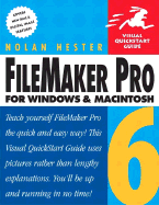 FileMaker Pro 6 for Windows and Macintosh: Visual QuickStart Guide